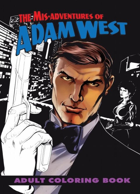 Cover image for book Mis-Adventures of Adam West: Adult Coloring Book