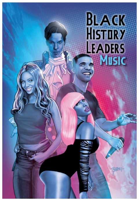 Cover image for book Black History Leaders: Music: Beyonce, Drake, Nikki Minaj and Prince
