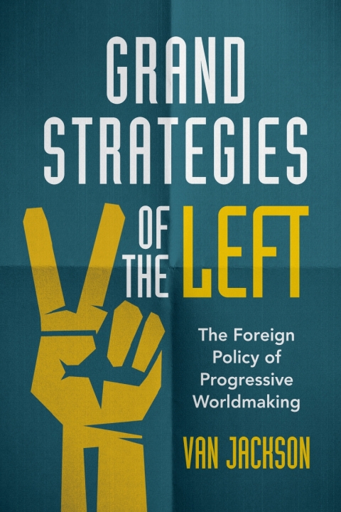 Cover image for book Grand Strategies of the Left