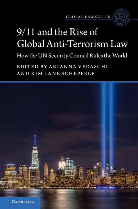 Cover image for book 9/11 and the Rise of Global Anti-Terrorism Law