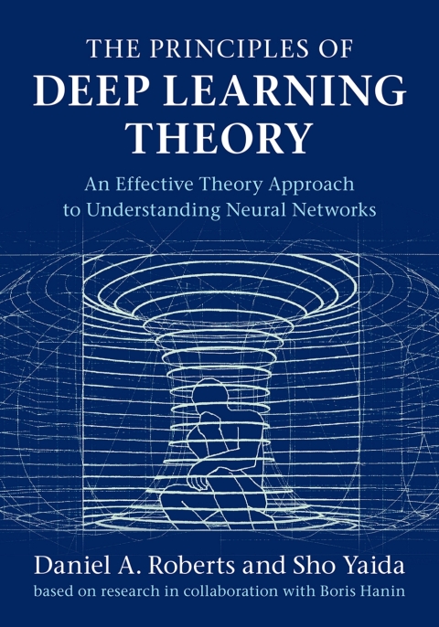 Cover image for book The Principles of Deep Learning Theory