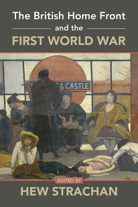 Cover image for book The British Home Front and the First World War