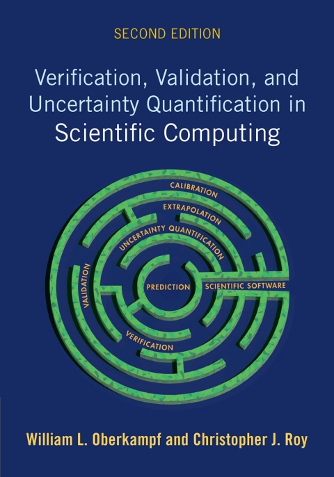 Verification, Validation, and Uncertainty Quantification in Scientific Computing 