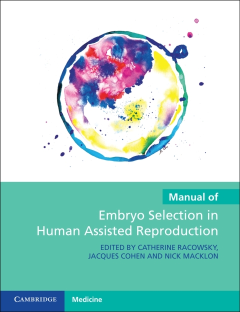 Cover image for book Manual of Embryo Selection in Human Assisted Reproduction