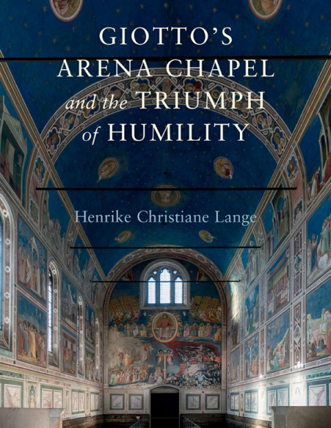 Cover image for book Giotto's Arena Chapel and the Triumph of Humility