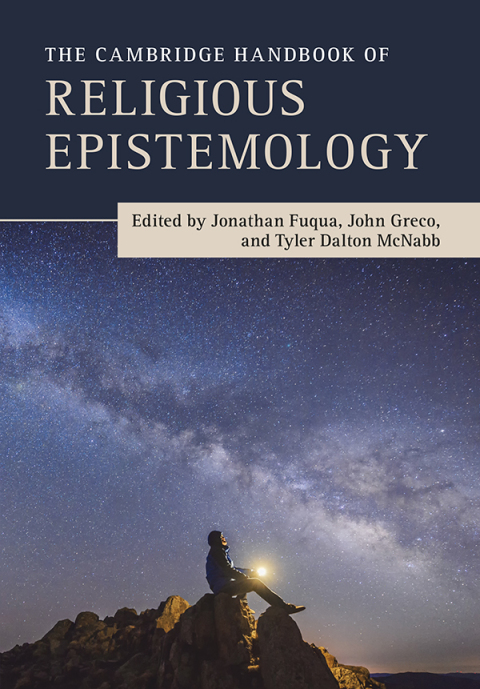 Cover image for book The Cambridge Handbook of Religious Epistemology