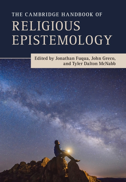 Cover image for book The Cambridge Handbook of Religious Epistemology