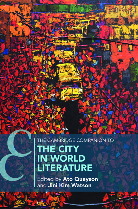 Cover image for book The Cambridge Companion to the City in World Literature