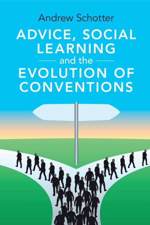 Cover image for book Advice, Social Learning and the Evolution of Conventions