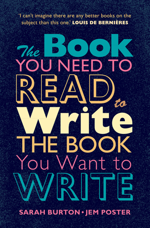The Book You Need to Read to Write the Book You Want to Write 