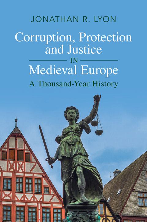 Cover image for book Corruption, Protection and Justice in Medieval Europe