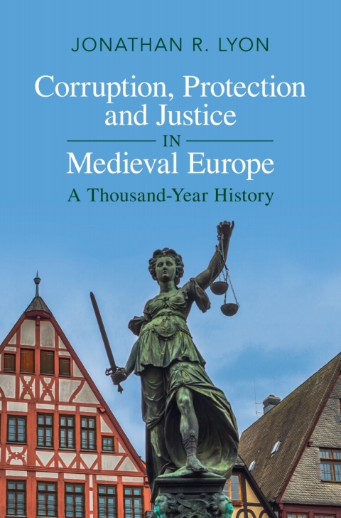 Cover image for book Corruption, Protection and Justice in Medieval Europe