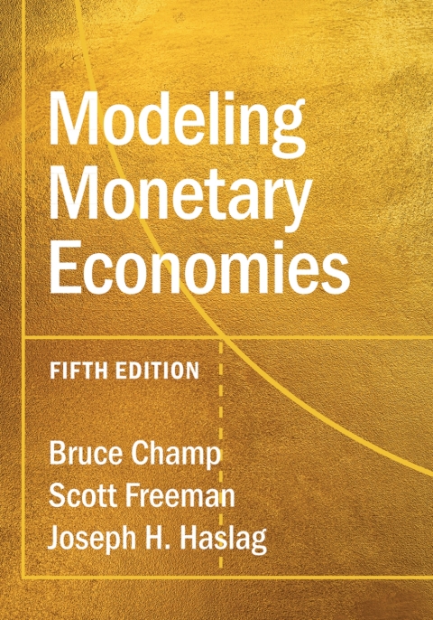 Modeling Monetary Economies 
