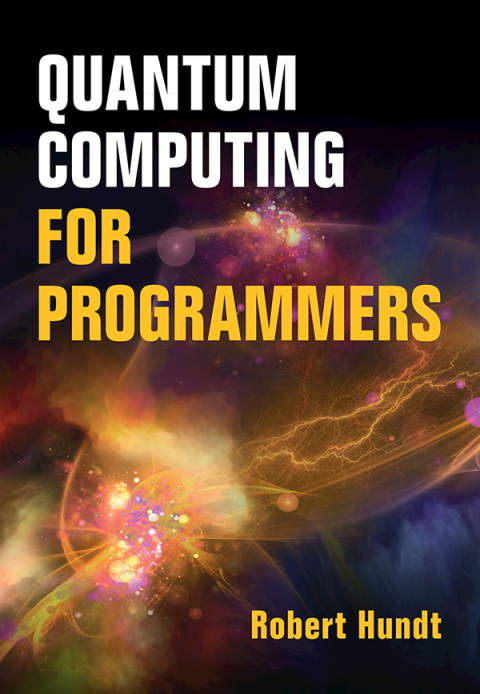 Cover image for book Quantum Computing for Programmers