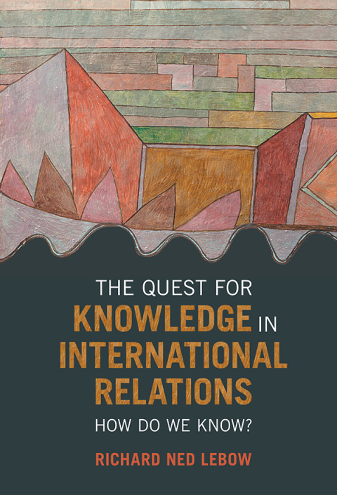 The Quest for Knowledge in International Relations 
