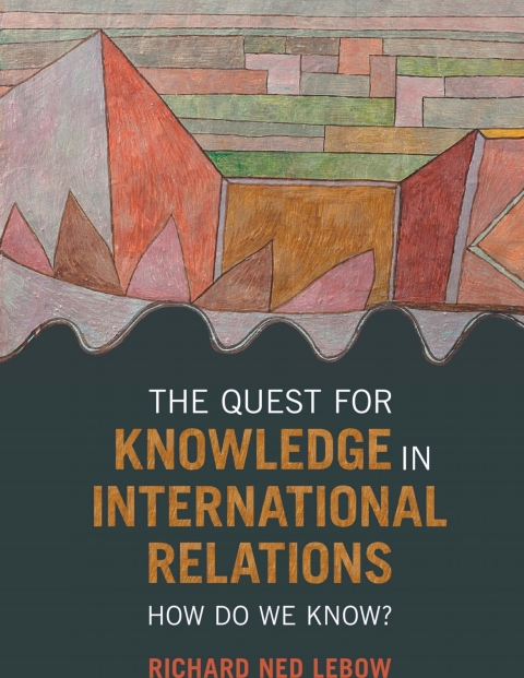 Cover image for book The Quest for Knowledge in International Relations