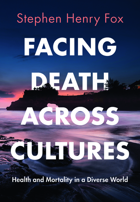 Facing Death Across Cultures 