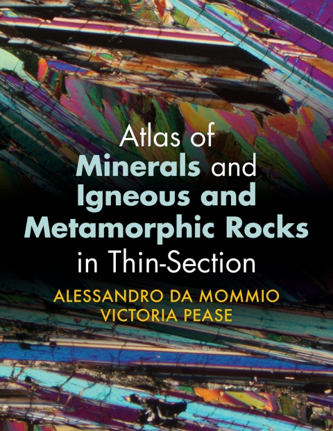 Cover image for book Atlas of Minerals and Igneous and Metamorphic Rocks in Thin-Section