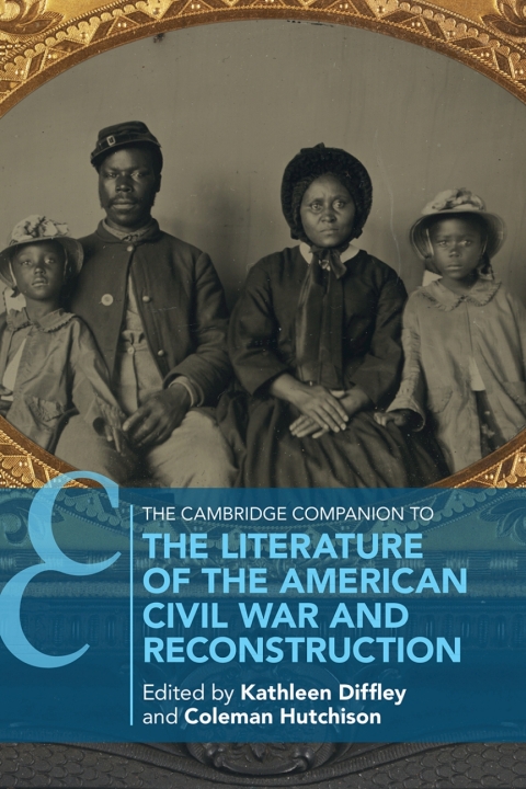 Cover image for book The Cambridge Companion to the Literature of the American Civil War and Reconstruction