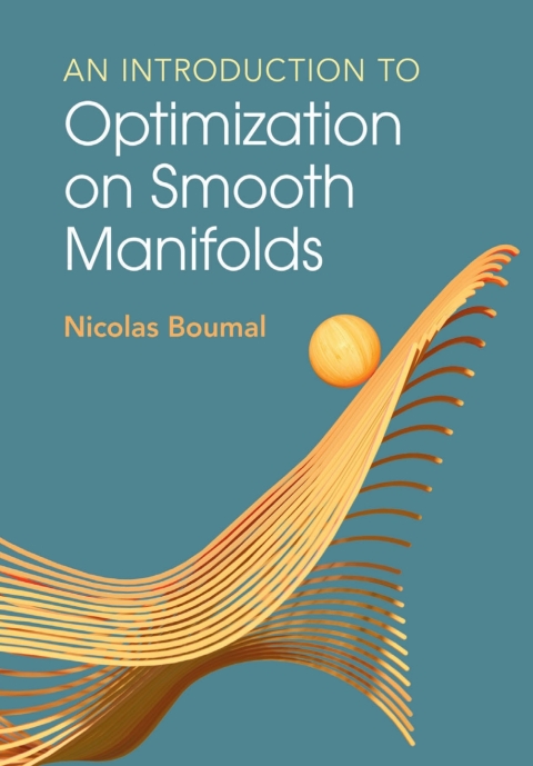 Cover image for book An Introduction to Optimization on Smooth Manifolds