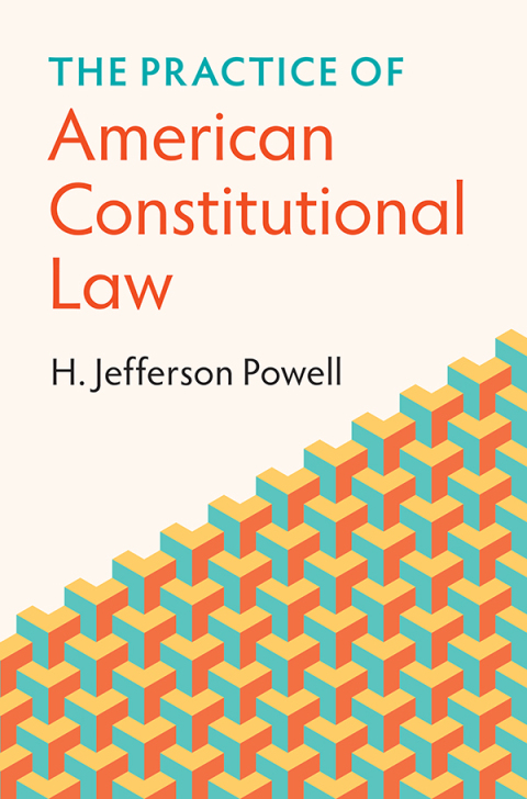 Cover image for book The Practice of American Constitutional Law