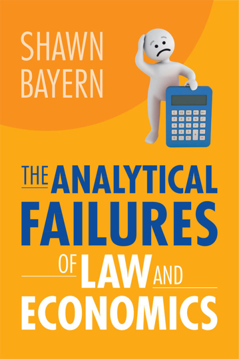 Cover image for book The Analytical Failures of Law and Economics