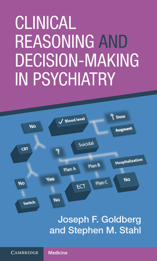 Clinical Reasoning and Decision-Making in Psychiatry