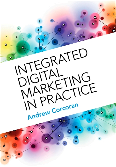 Cover image for book Integrated Digital Marketing in Practice