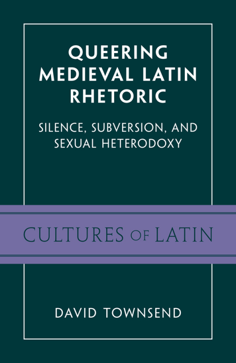Cover image for book Queering Medieval Latin Rhetoric