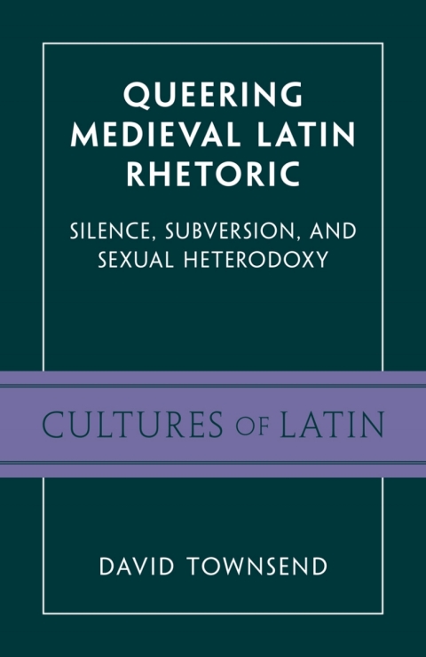 Cover image for book Queering Medieval Latin Rhetoric