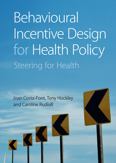 Cover image for book Behavioural Incentive Design for Health Policy