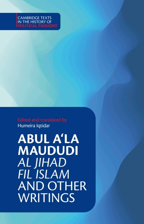 Cover image for book Abul A‘la Maududi: Al Jihad fil Islam and Other Writings