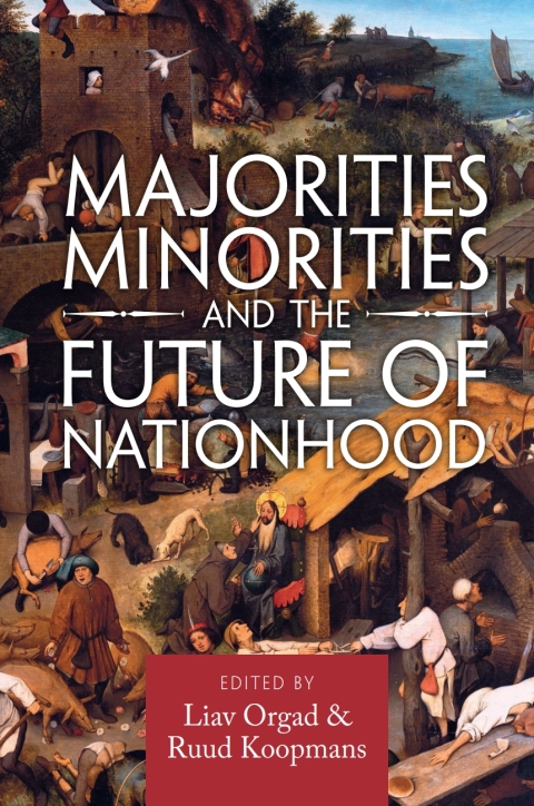 Cover image for book Majorities, Minorities, and the Future of Nationhood