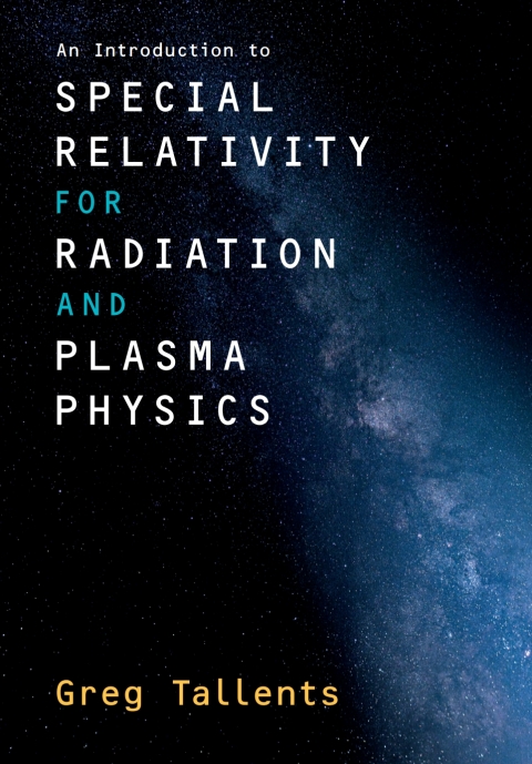 Cover image for book An Introduction to Special Relativity for Radiation and Plasma Physics