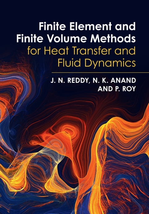 Cover image for book Finite Element and Finite Volume Methods for Heat Transfer and Fluid Dynamics