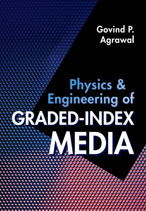 Physics and Engineering of Graded-Index Media 