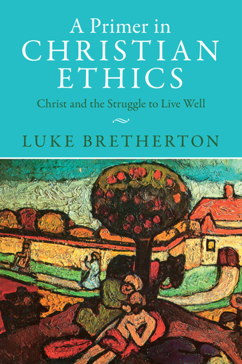 Cover image for book A Primer in Christian Ethics