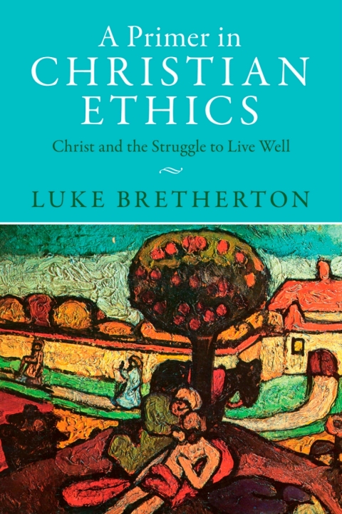 Cover image for book A Primer in Christian Ethics