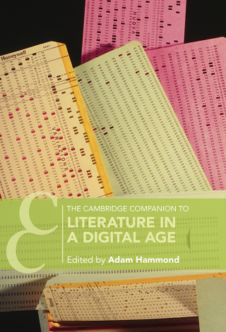 The Cambridge Companion to Literature in a Digital Age