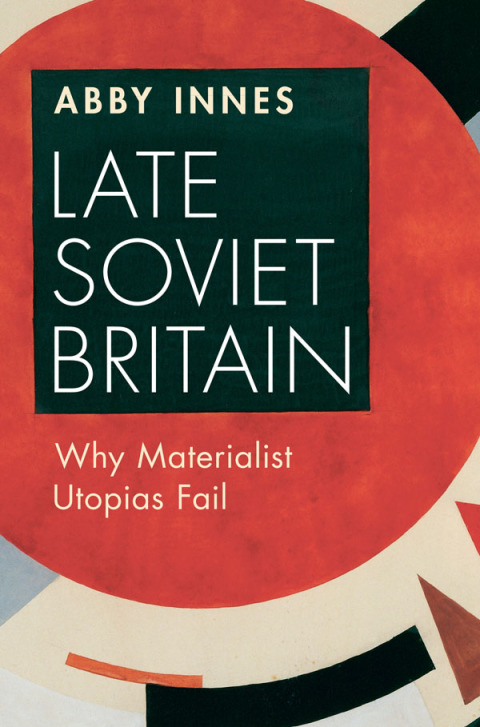 Cover image for book Late Soviet Britain