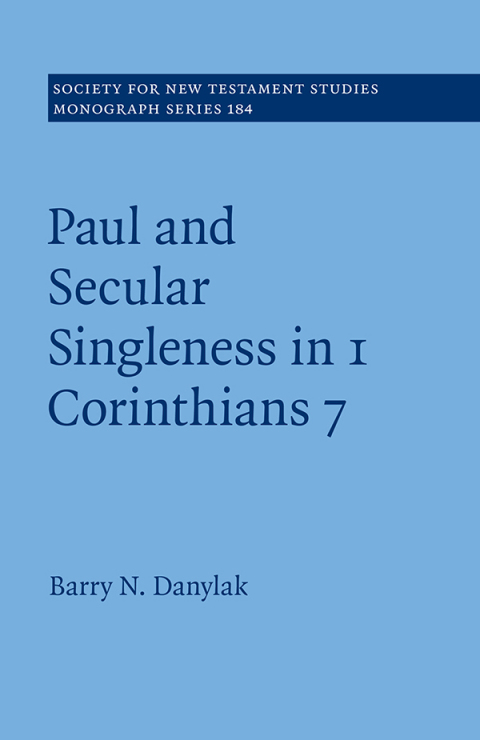 Cover image for book Paul and Secular Singleness in 1 Corinthians 7