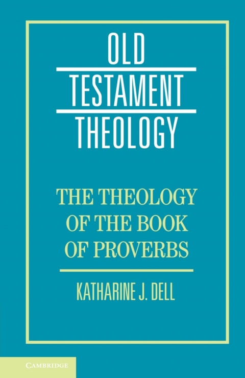 Cover image for book The Theology of the Book of Proverbs