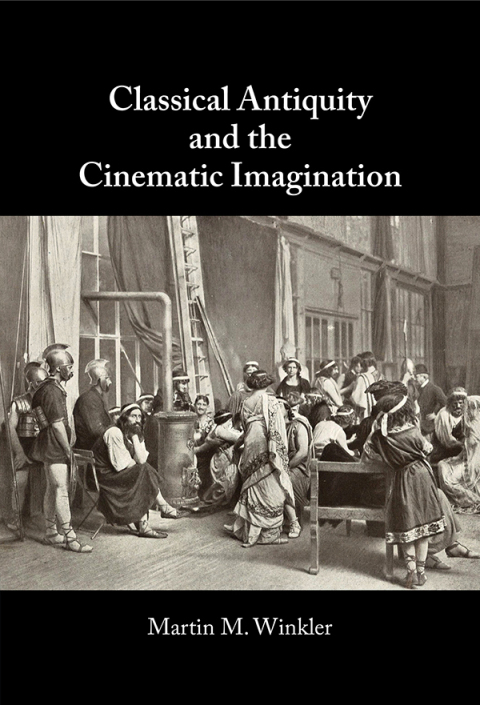 Cover image for book Classical Antiquity and the Cinematic Imagination
