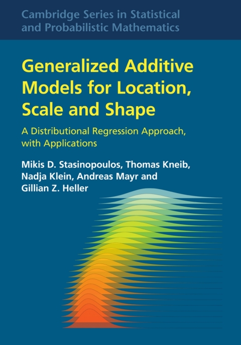 Generalized Additive Models for Location, Scale and Shape 