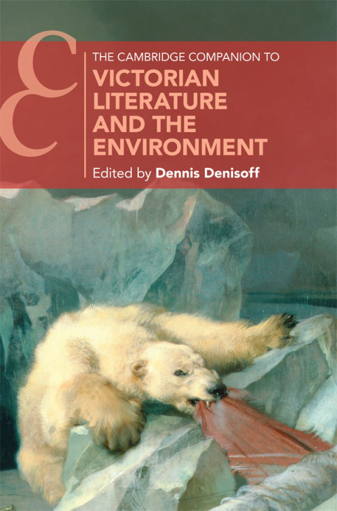 Cover image for book The Cambridge Companion to Victorian Literature and the Environment