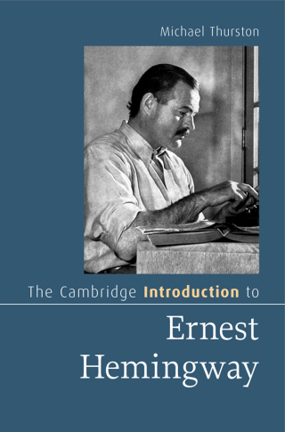 The Cambridge Introduction to Ernest Hemingway