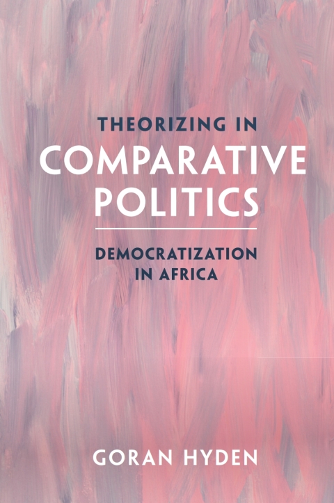 Cover image for book Theorizing in Comparative Politics