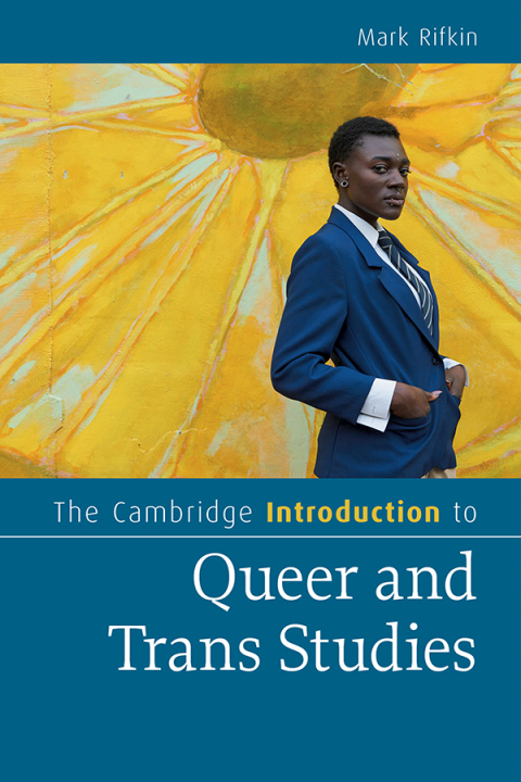 Cover image for book The Cambridge Introduction to Queer and Trans Studies