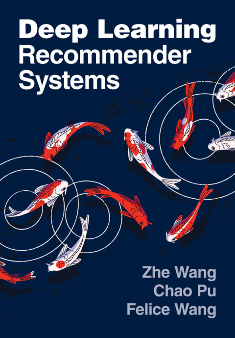 Deep Learning Recommender Systems 