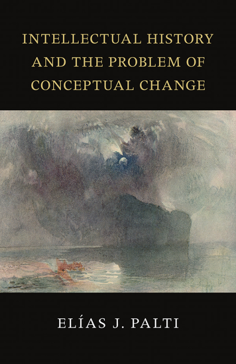 Cover image for book Intellectual History and the Problem of Conceptual Change